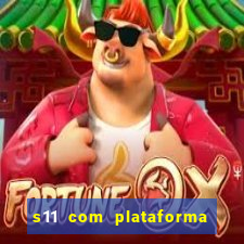 s11 com plataforma de jogos